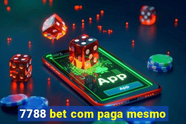 7788 bet com paga mesmo